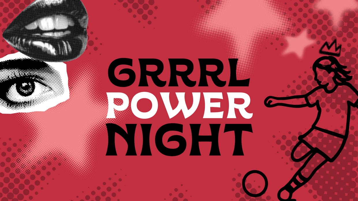 Grrrl Power Night