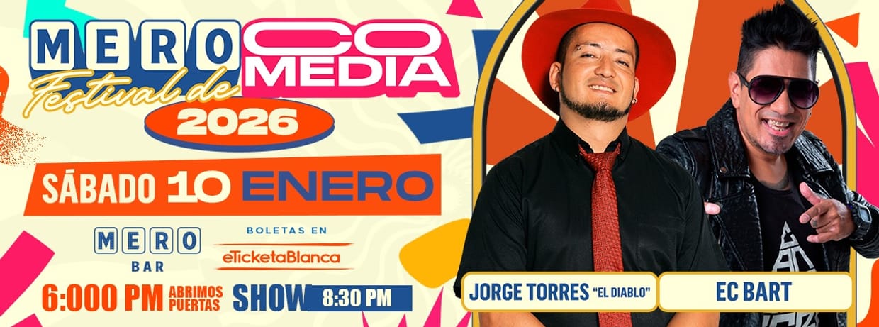MERO FESTIVAL DE COMEDIA 2026: JORGE TORRES EL DIABLO Y EC BART