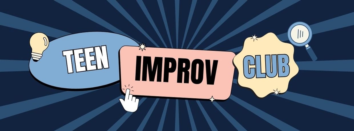 Teen Improv Club