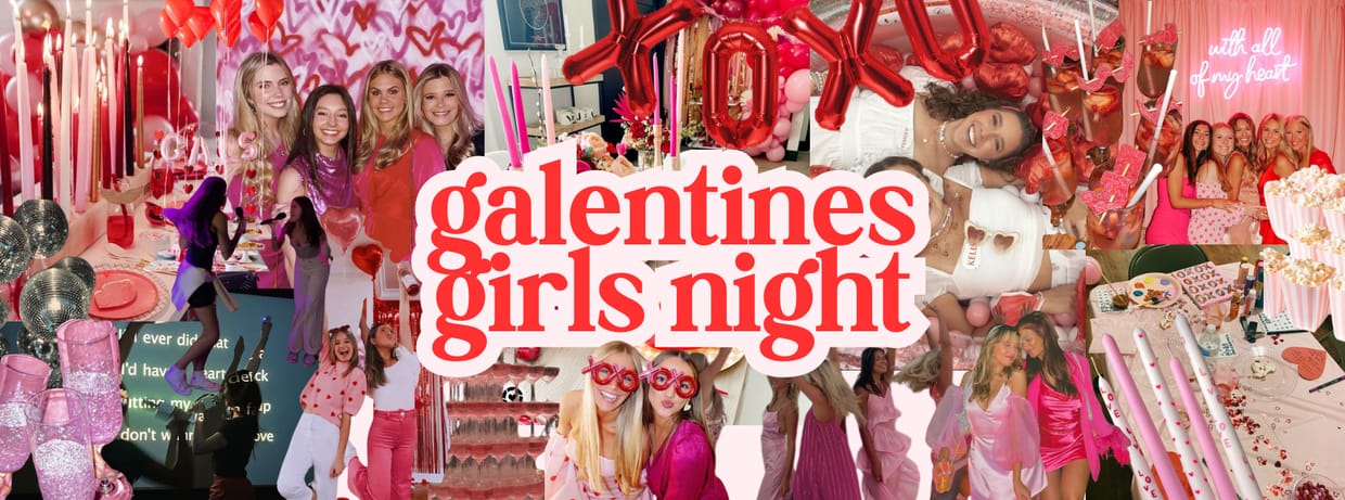 GALENTINE'S GIRLS NIGHT 💋🥂