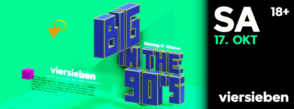 Big in the 90's • 17.10 @viersieben