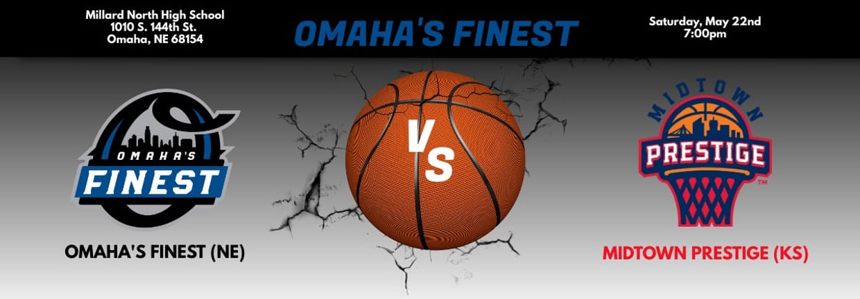 Omaha's Finest vs. Midtown Prestige