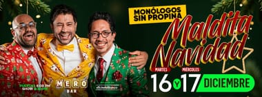 MONOLOGOS SIN PROPINA: MALDITA NAVIDAD
