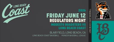 6/12/2026 Long Beach Coast vs. Modesto Roadsters, Regulators Night
