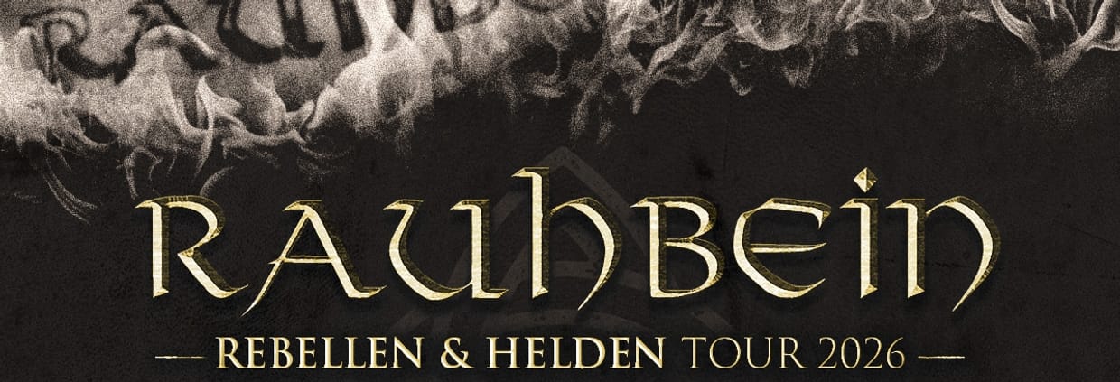 RAUHBEIN REBELLEN & HELDEN TOUR 2026