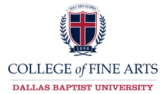 Dallas Baptist University - College of Fine Arts