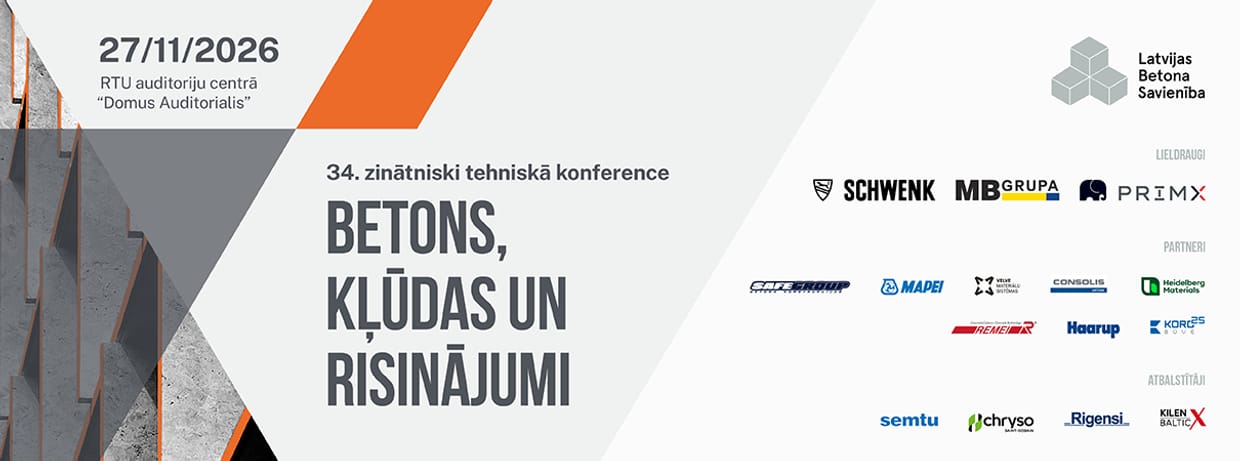 Latvijas Betona savienības 34. zinātniski tehniskā konference “Betons, kļūdas un risinājumi”