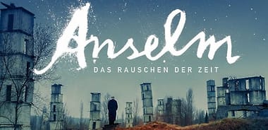 Montagskino am Nachmittag / Anselm – Das Rauschen der Zeit