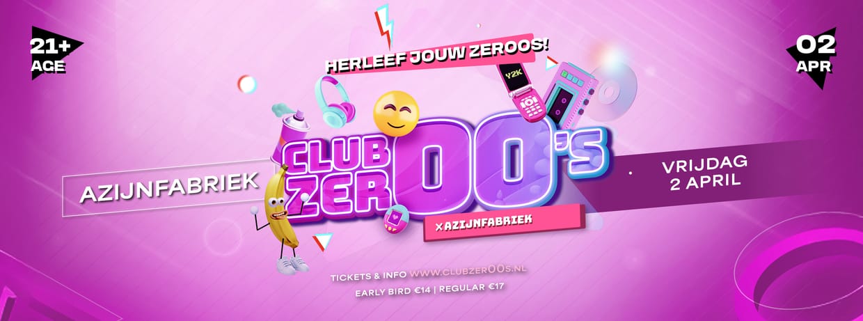 Club Zer00s X Azijnfabriek, Den Bosch