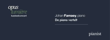 Concert Johan Famaey, piano en special guest