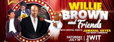 Willie Brown and Friends - Clean Stand Up - 2:00 PM