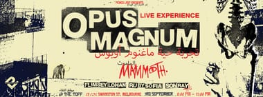 MAMMOTH - OPUS MAGNUM LIVE EXPERIENCE