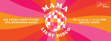 MAMA liebt Disco 💃 🧡 🪩 03/24