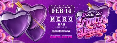 MERA FIESTA DEL AMOR Y EL DESAMOR (EN MERO BAR)