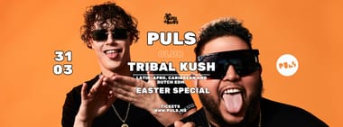 PULS CLUB feat. TRIBAL KUSH | 31.03. | PULS Münster