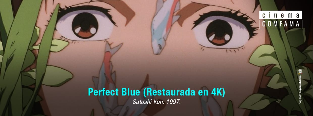 Perfect Blue (Restaurada en 4K)