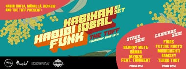 NABIHAH IQBAL & HABIBI FUNK presented by Habibi Hafla, Mähallä, Kerfew & The Toff.