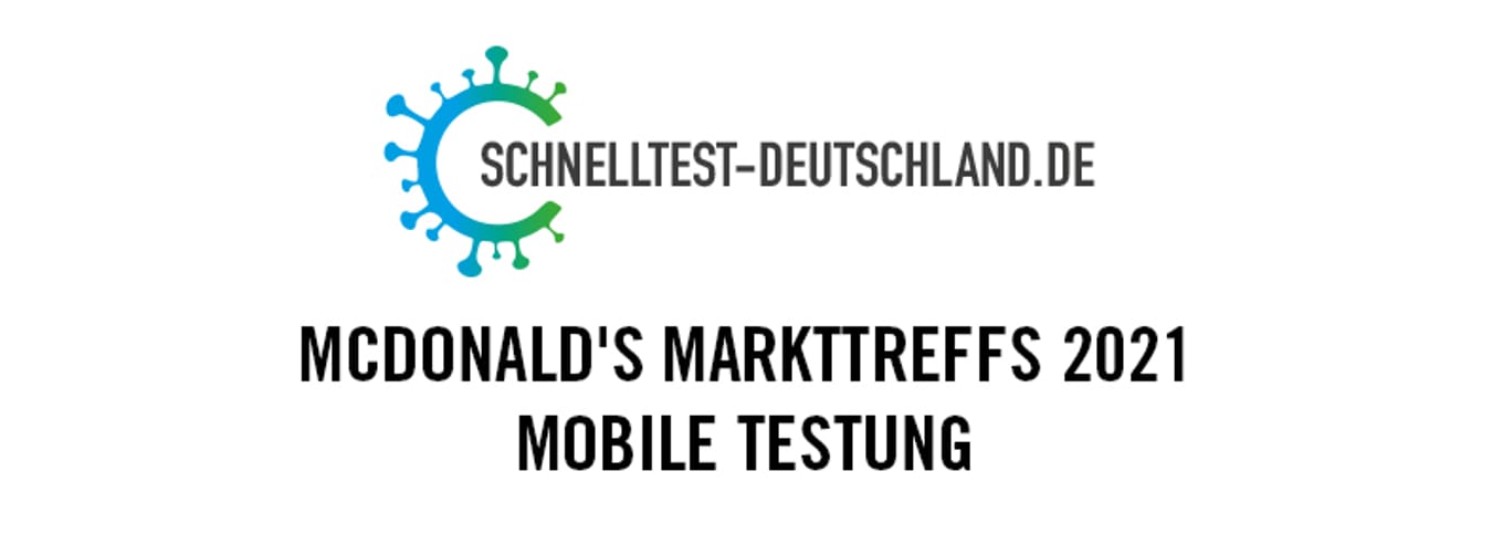Mobile Testung I McDonald's Markttreffs 2021