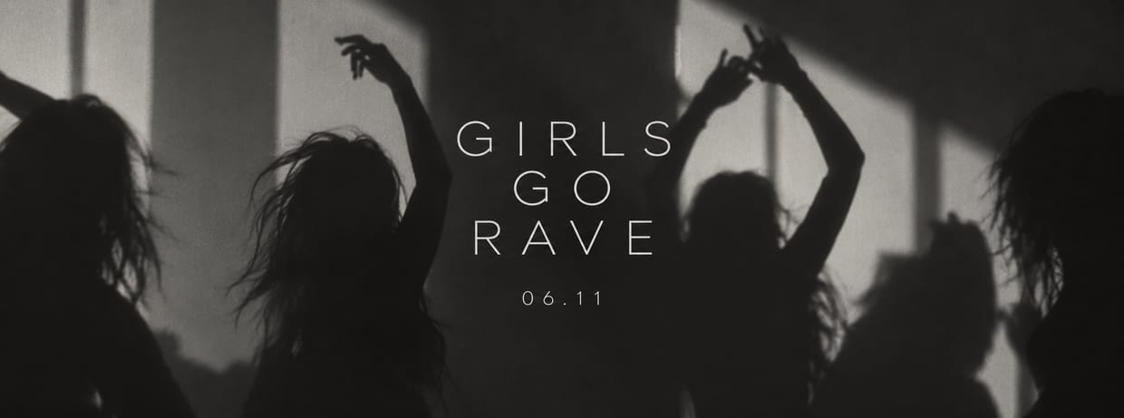GIRLS GO RAVE