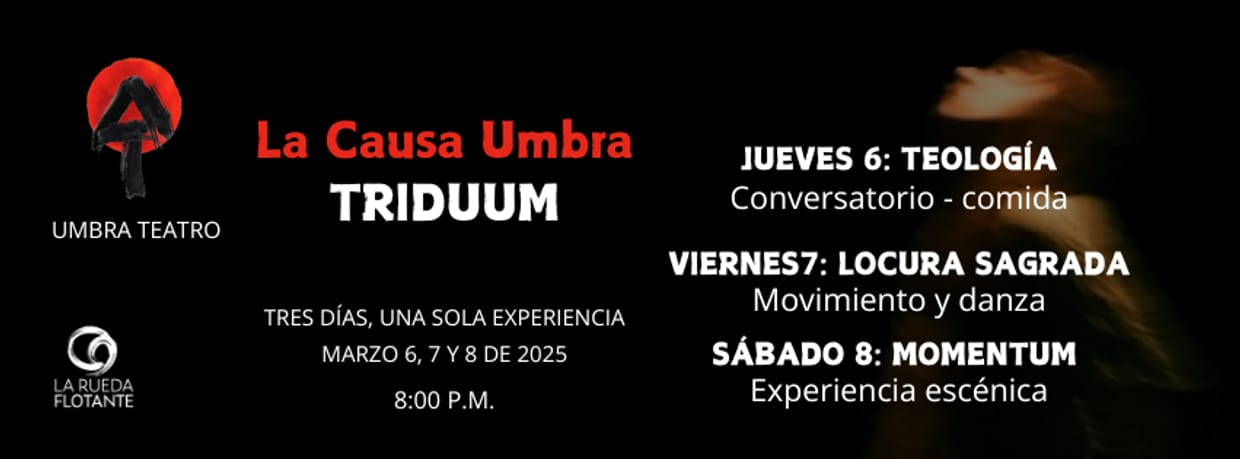 LA CAUSA UMBRA, TRIDUUM