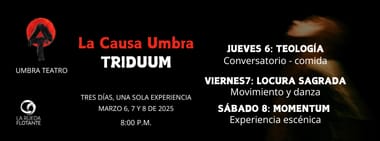 LA CAUSA UMBRA, TRIDUUM
