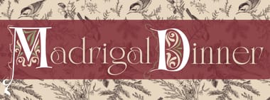 A Madrigal Dinner