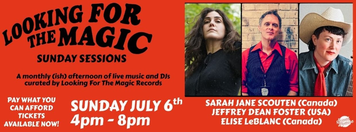 Looking For The Magic Sunday Session with Sarah Jane Scouten, Jeffrey Dean Foster and Elise LeBlanc