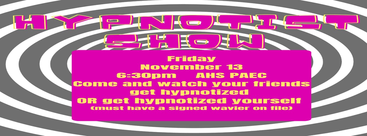 AHS Hypnotist Show