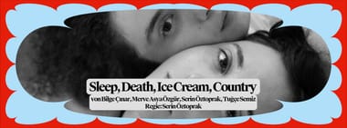 Sleep, Death, Ice Cream, Country