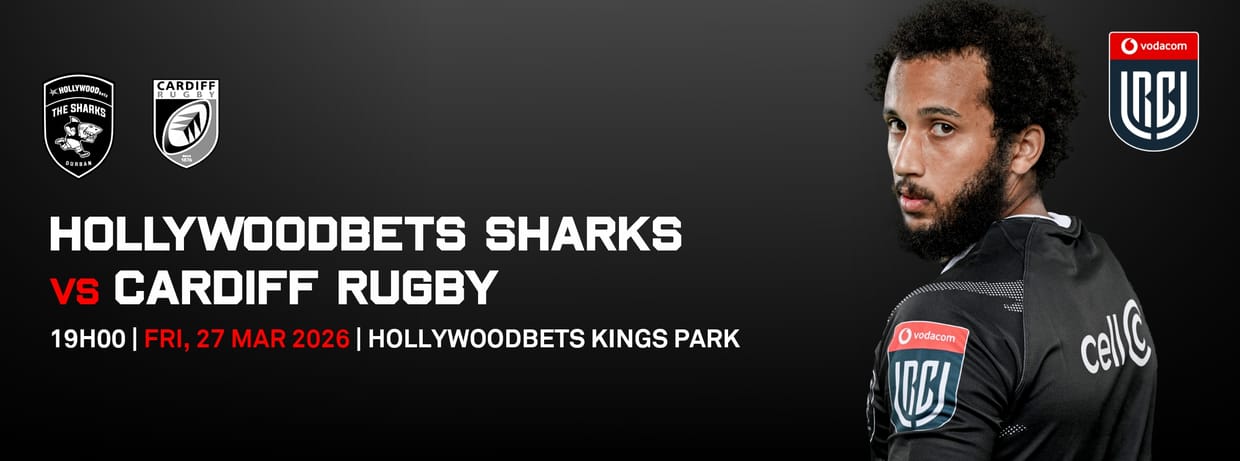 Hollywoodbets Sharks vs Cardiff Rugby