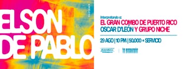 EL SON DE PABLO INTERPRETANDO EL GRAN COMBO DE PUERTO RICO, OSCAR D'LEÓN Y GRUPO NICHE