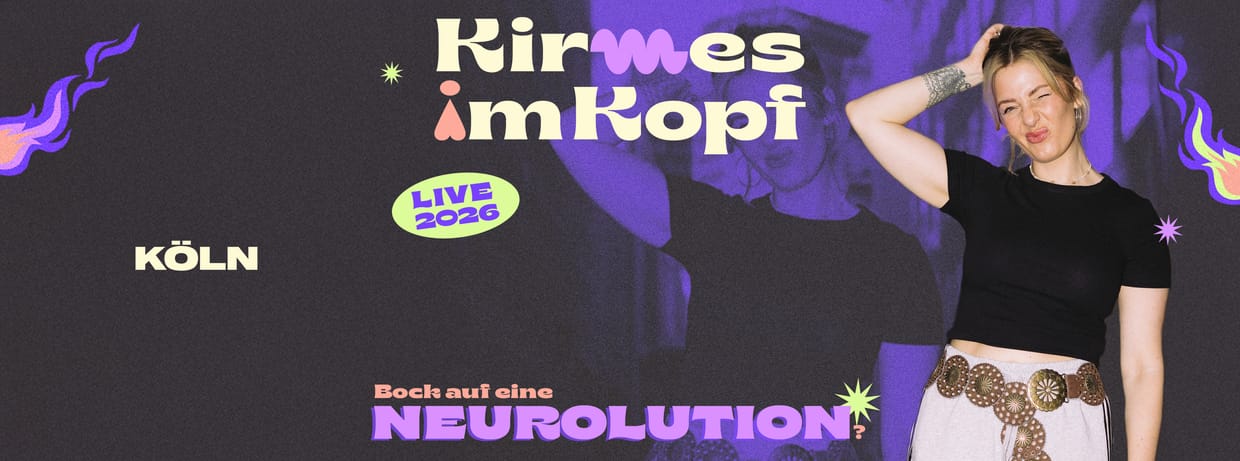 Kirmes im Kopf live in Köln