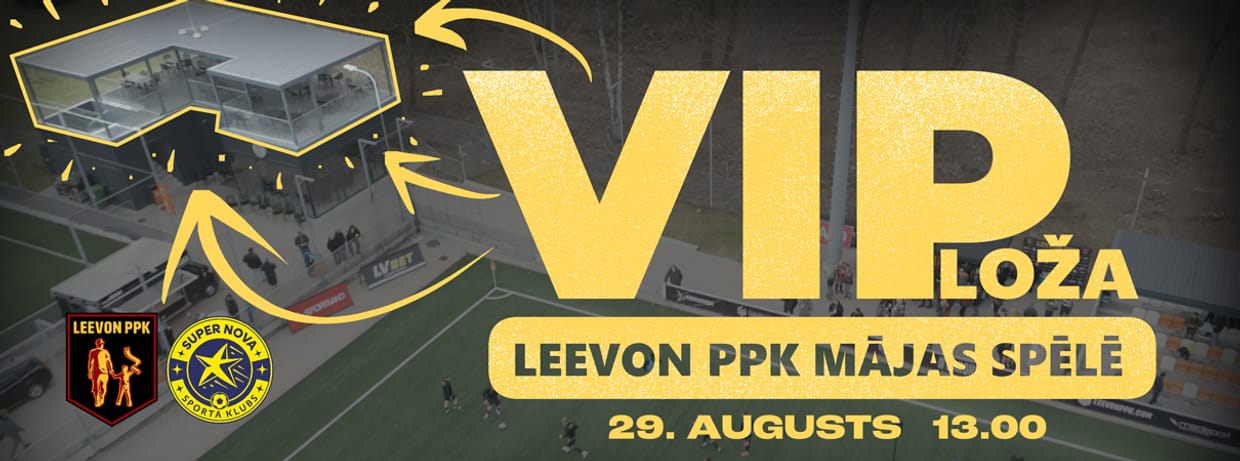 VIP LOŽA Leevon PPK mājas spēlē pret Super Nova-2 komandu