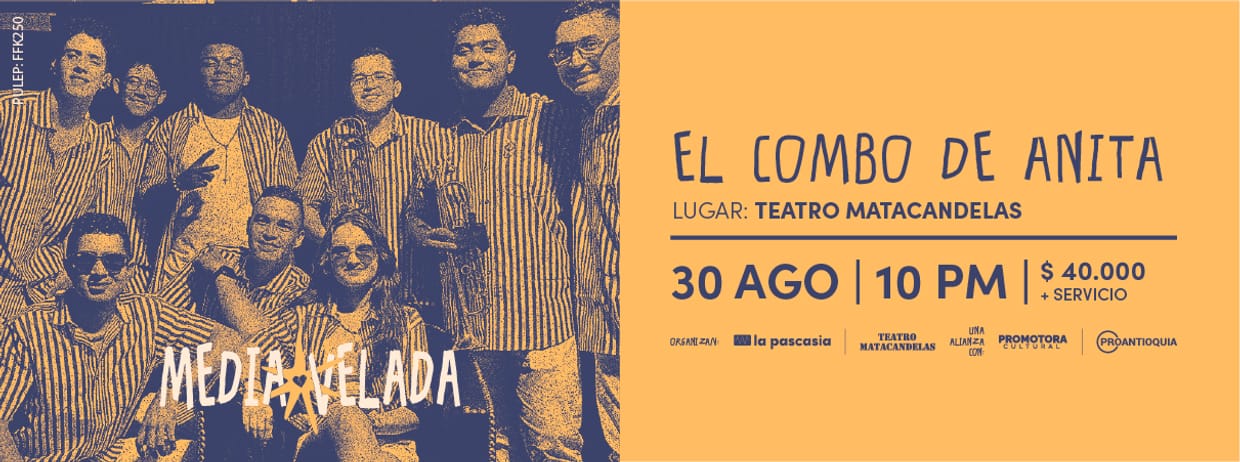 MEDIA VELADA - EL COMBO DE ANITA EN EL TEATRO MATACANDELAS