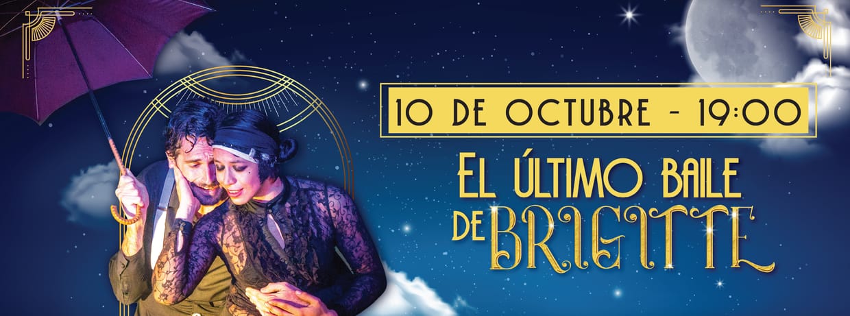 EL ÚLTIMO BAILE DE BRIGITTE VIERNES 10 DE OCTUBRE 19H00