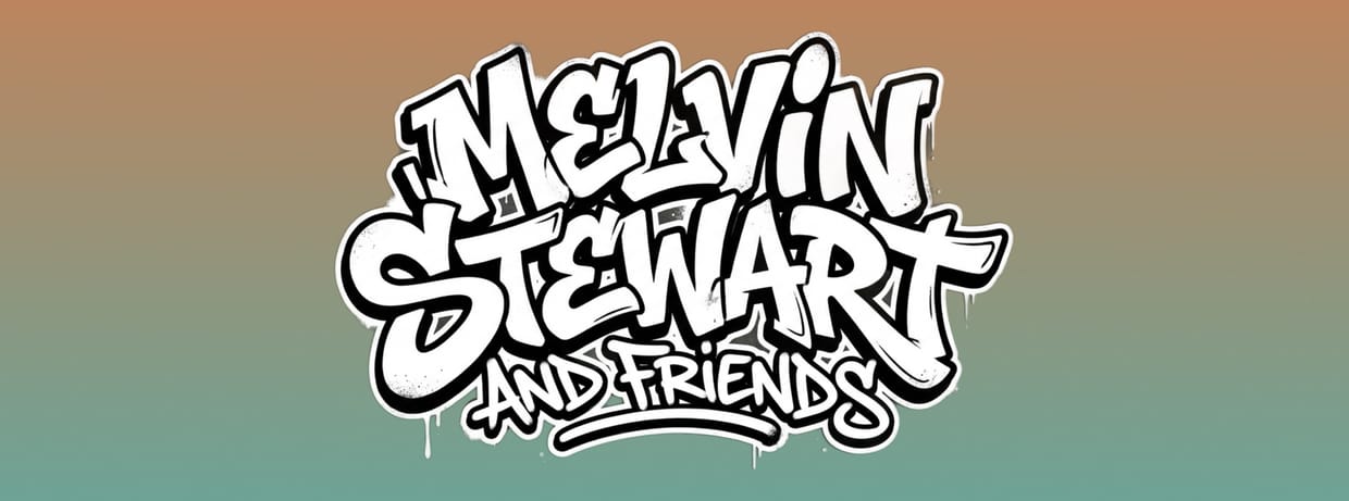 Melvin Stewart and Friends