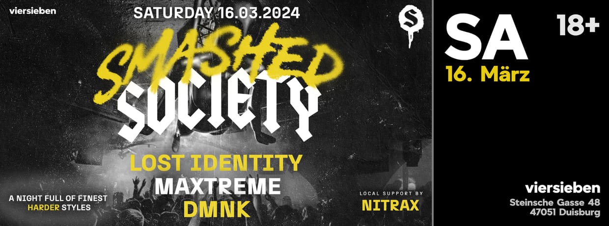 Smashed Society Label Night • 16.03 w. Lost Identity, Maxtreme, DMNK & Nitrax