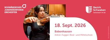 Die Herbstkonzerte 2026 des Schwäbischen Jugendsinfonieorchesters - Babenhausen