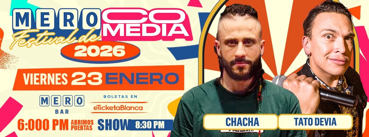 MERO FESTIVAL DE COMEDIA 2026: CHACHA Y TATO DEVIA