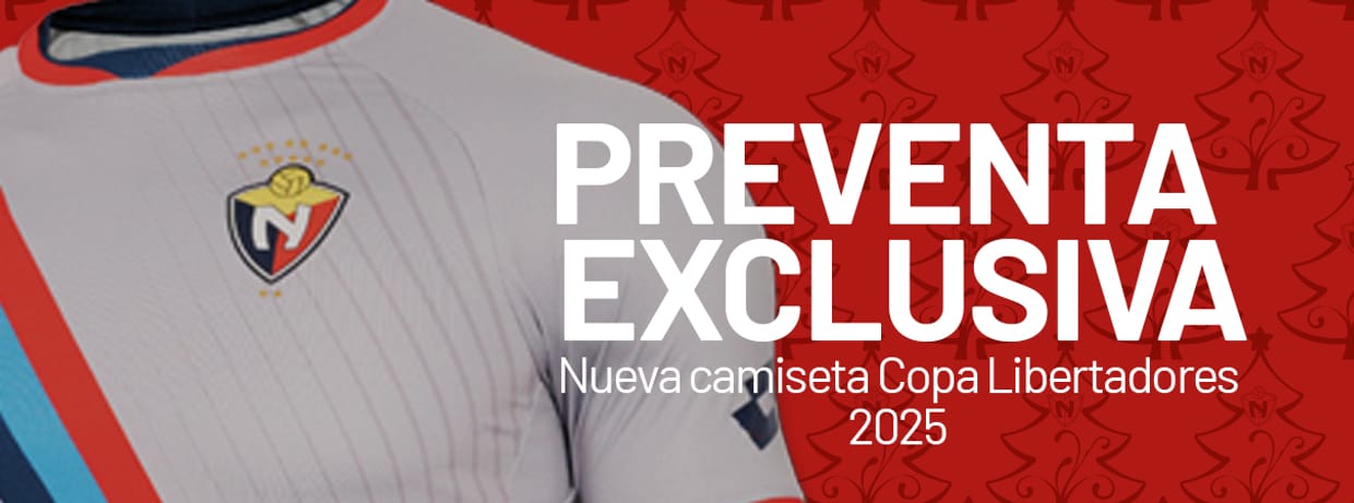 PREVENTA EXCLUSIVA CAMISETA EL NACIONAL COPA LIBERTADORES 2025