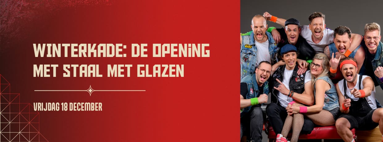 Winterkade: De Opening - met Staal met Glazen