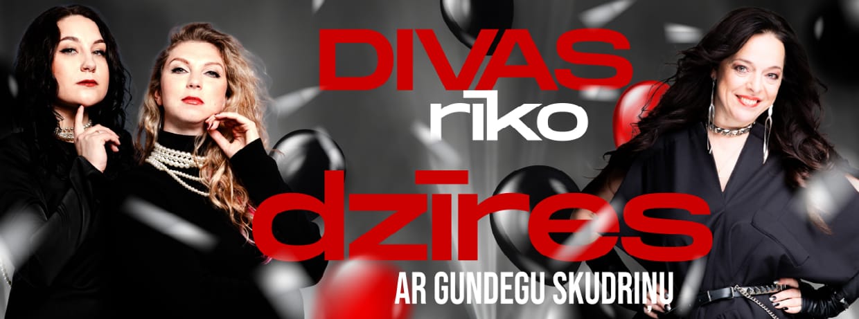 DIVAS RĪKO DZĪRES ar Gundegu Skudriņu