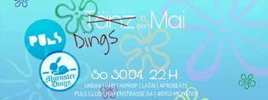 Dings in den Mai | 30.04.23 | PULS Münster