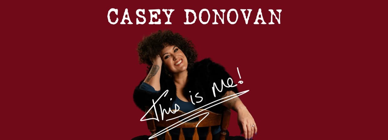 CASEY DONOVAN 'THIS IS ME'