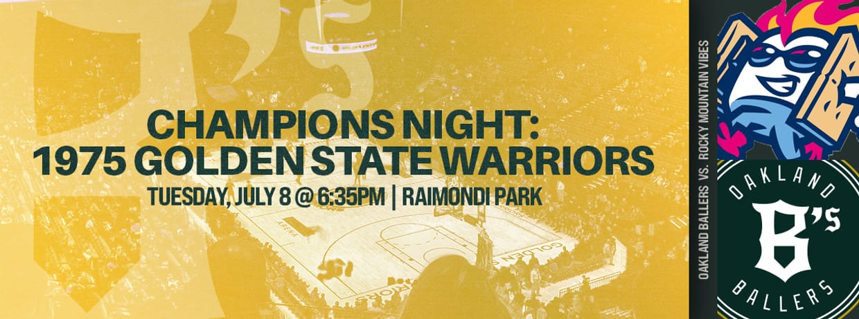 7/8/2025 Oakland Ballers vs. Rocky Mountain Vibes, Champions Night: 1975 Golden State Warriors