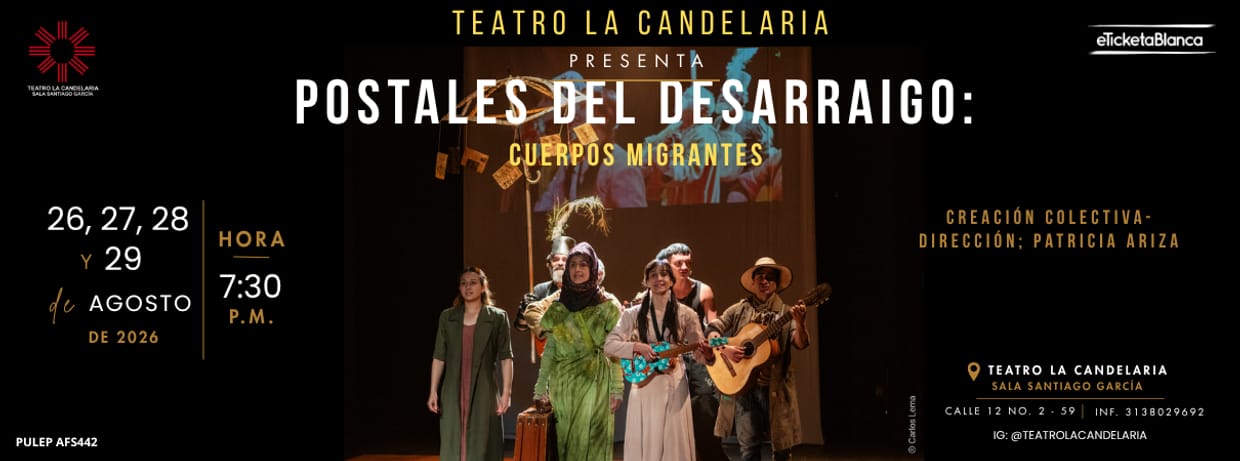 POSTALES DEL DESARRAIGO: CUERPOS MIGRANTES