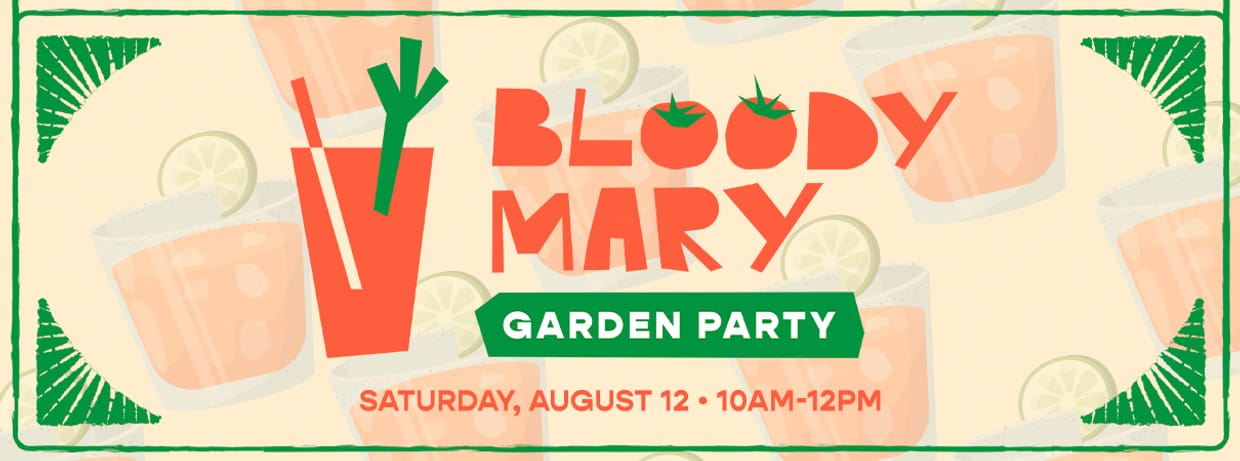 Bloody Mary Garden Party