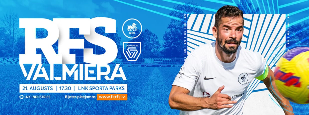 Optibet Virslīga 2022: RFS - VALMIERA FC