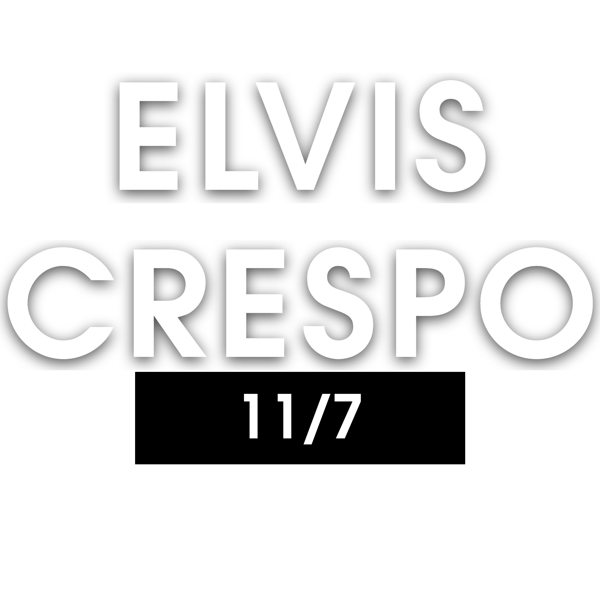 ELVIS CRESPO 11/7