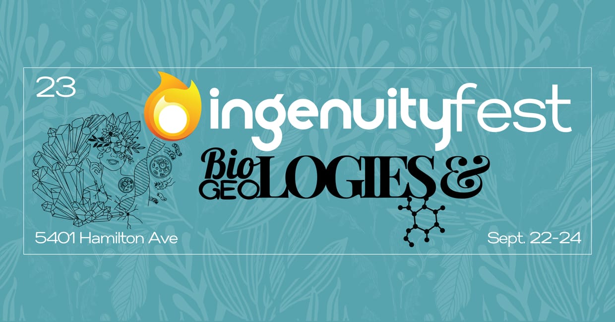 IngenuityFest 2023: Biologies & Geologies